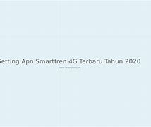 Apn Smartfren 4G Terbaru